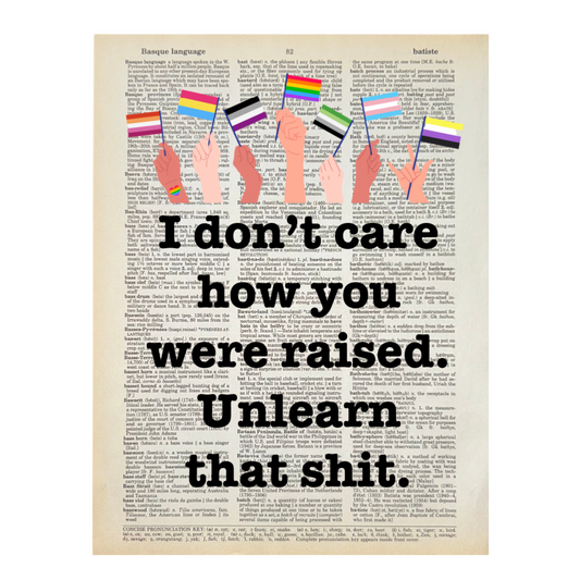 Vintage Book Page Print - I Don’t Care How You Were Raised (058)