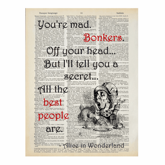 Vintage Book Page Print - You're Mad, Bonkers (051)