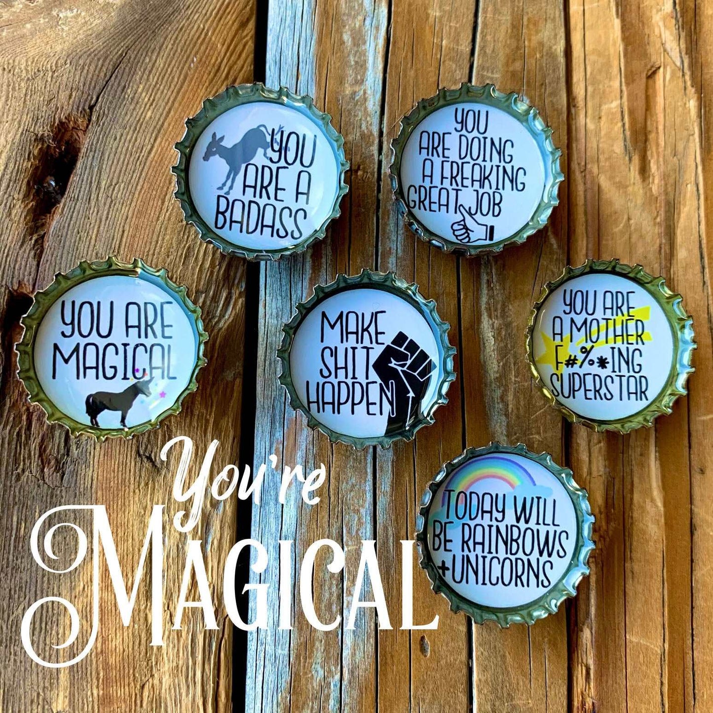 Bottle Cap Magnets - You’re Magical