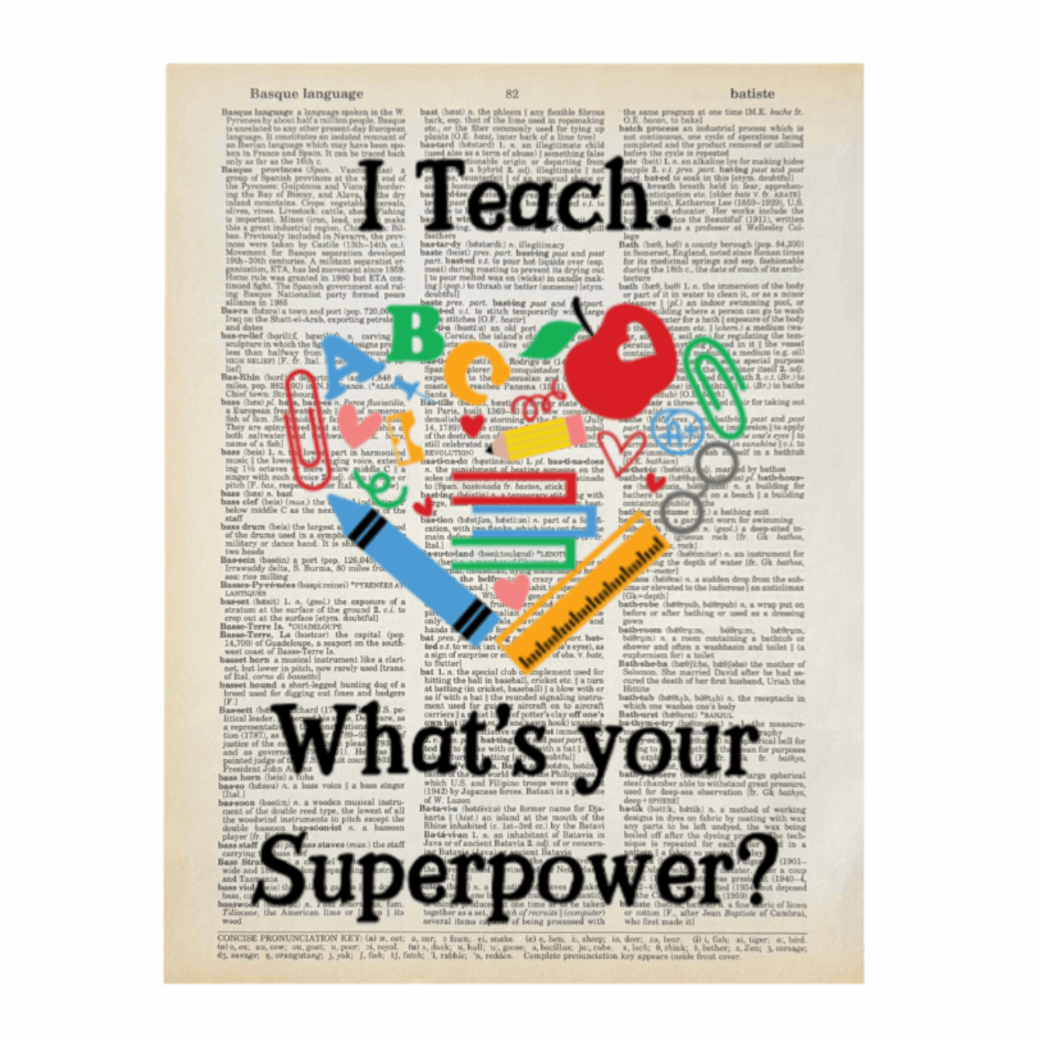 Vintage Book Page Print - I Teach...Superpower (060)