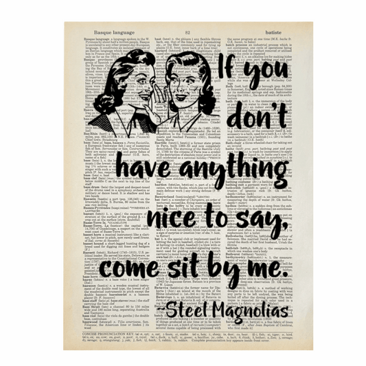 Vintage Book Page Print - If You Don't Have Anything Nice to Say (052)